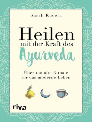 cover image of Heilen mit der Kraft des Ayurveda